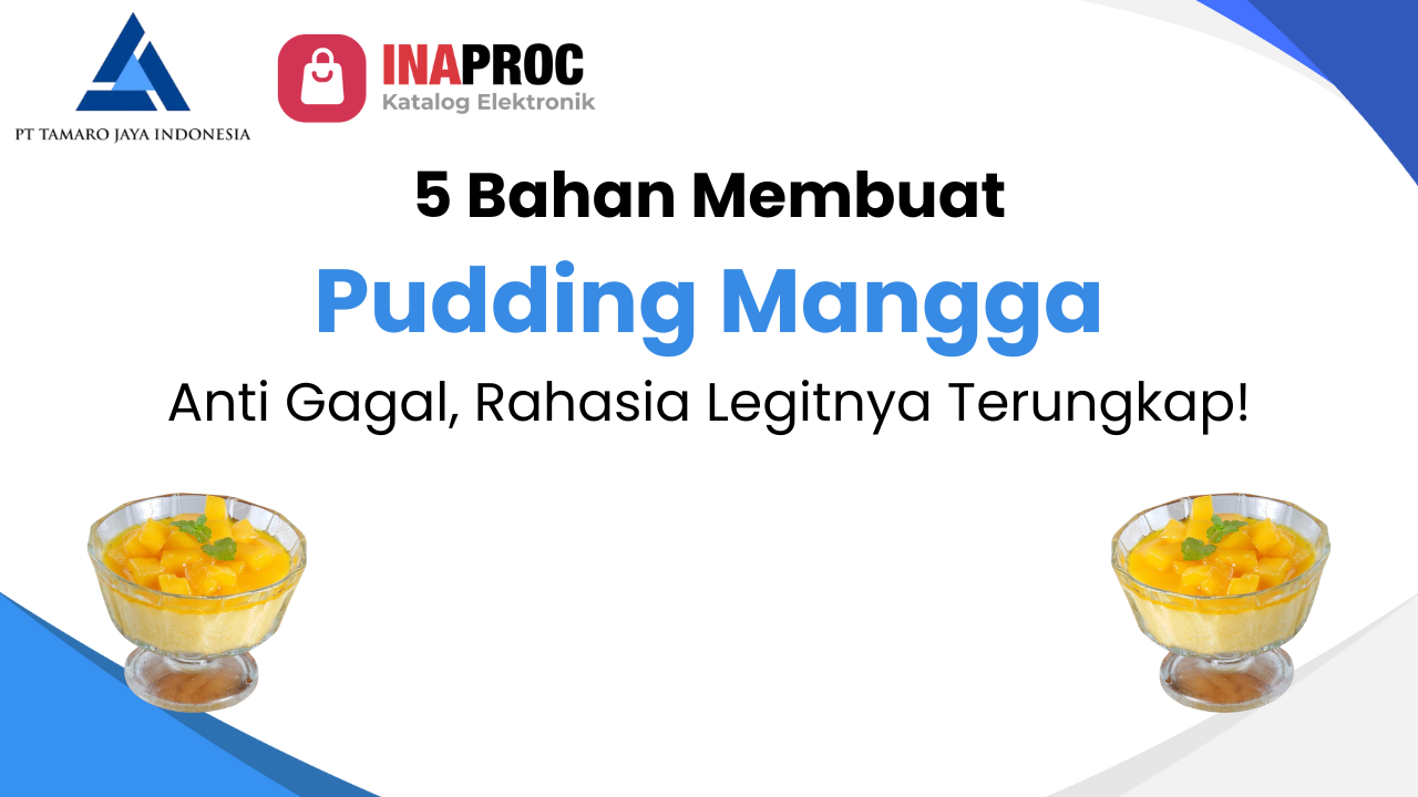 5 Bahan Membuat Pudding Mangga Anti Gagal, Rahasia Legitnya Terungkap!