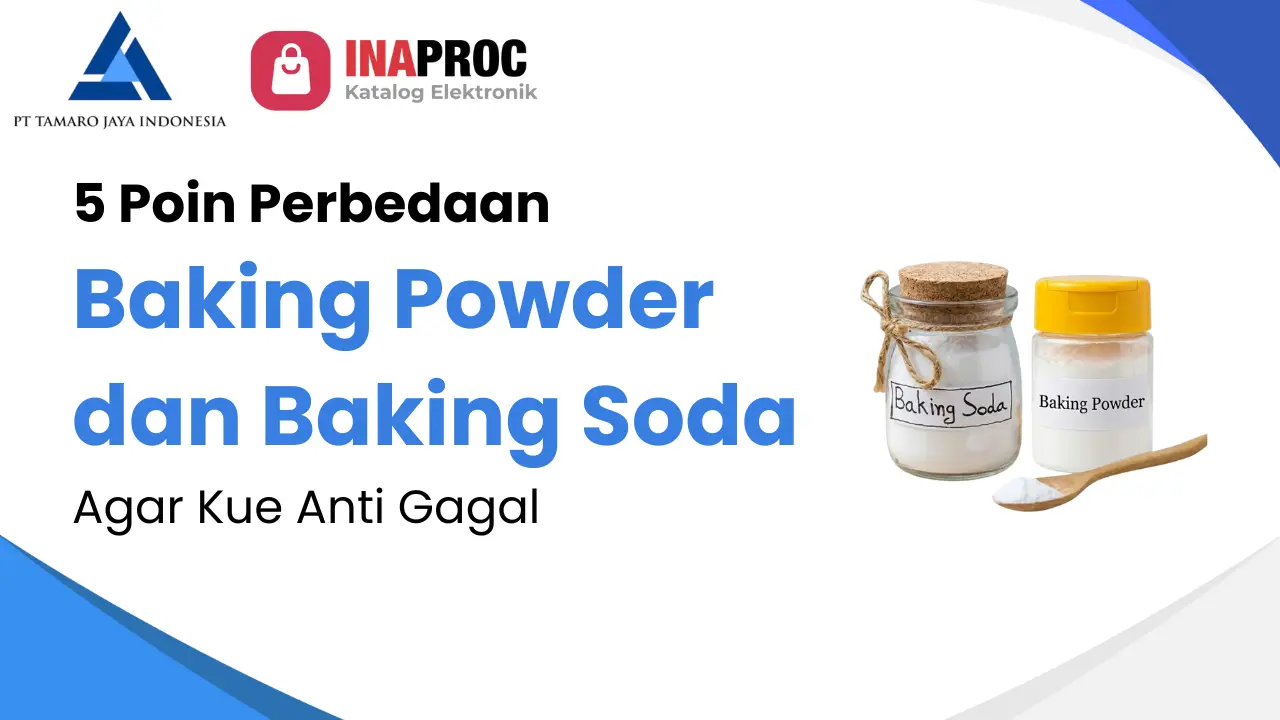 Perbedaan Baking Powder dan Baking Soda: 5 Poin Krusial Anti Gagal!