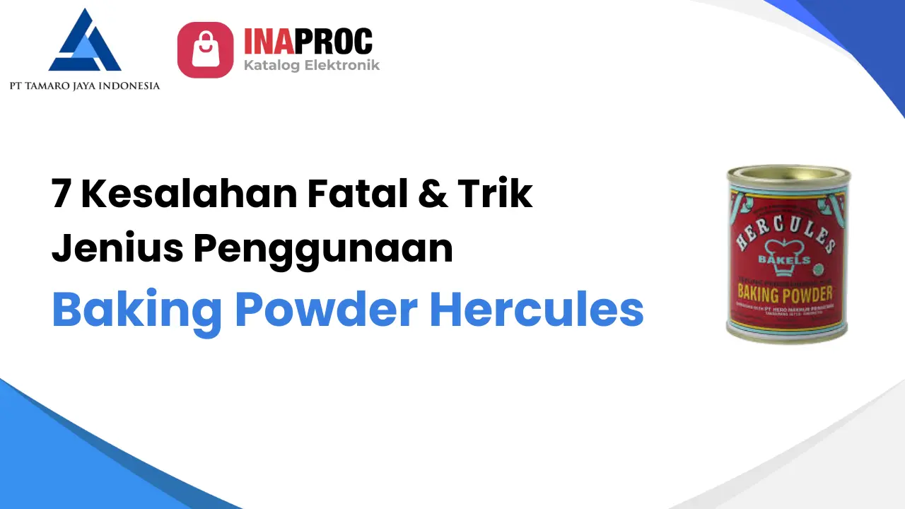 Baking Powder Hercules: 7 Kesalahan Fatal & Trik Jenius