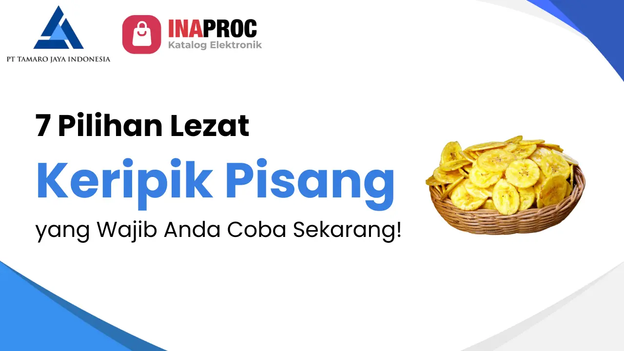 Keripik Pisang: 7 Pilihan Lezat yang Wajib Anda Coba Sekarang!