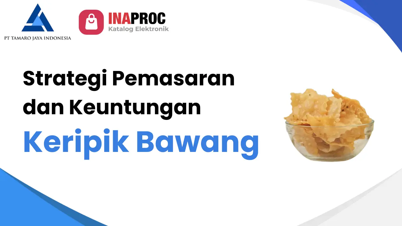 Artikel Strategi Pemasaran dan Keuntungan Keripik Bawang