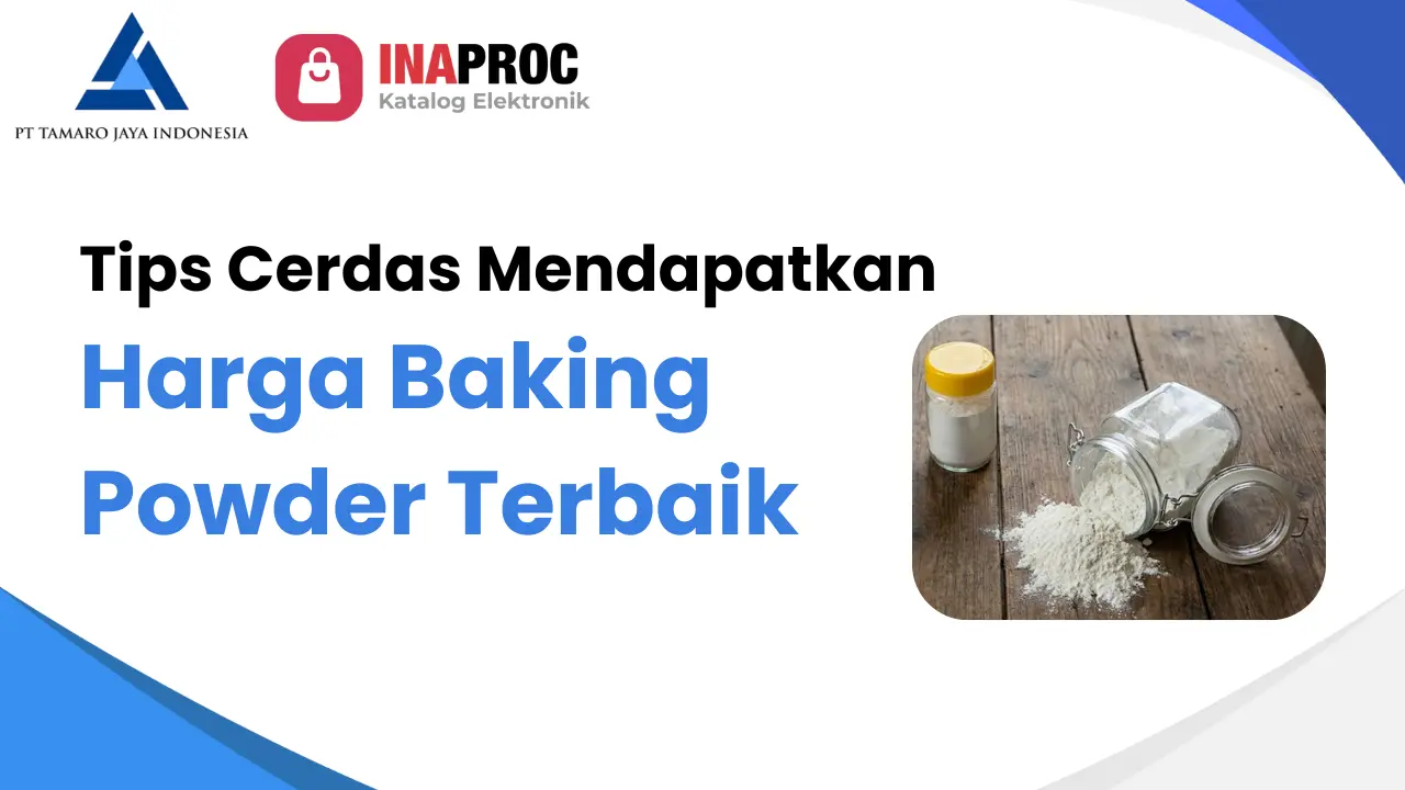 Artikel Tips Cerdas Mendapatkan Harga Baking Powder Terbaik