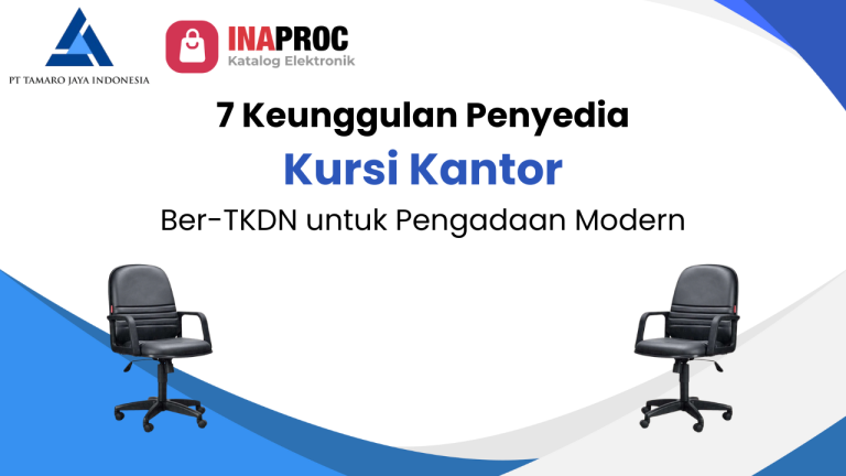 Penyedia kursi kantor Ber-TKDN