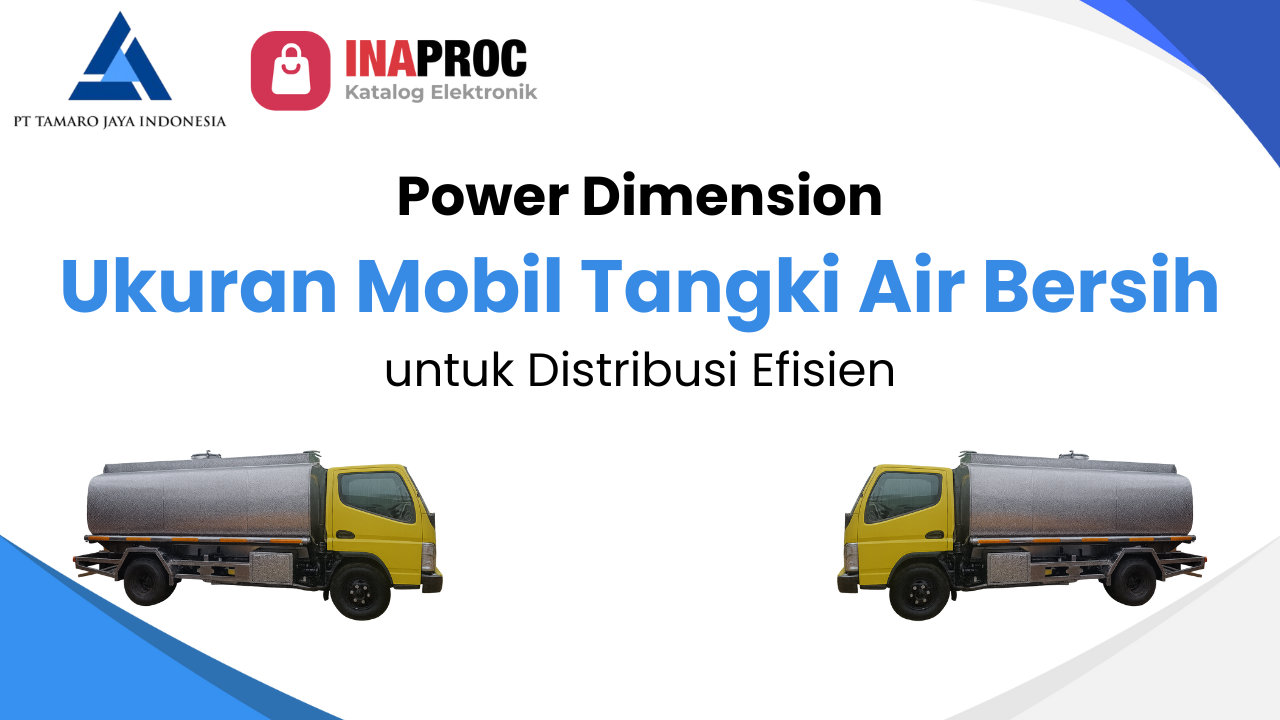 Ukuran Mobil Tangki Air Bersih: Power Dimension untuk Distribusi Efisien di Lapangan