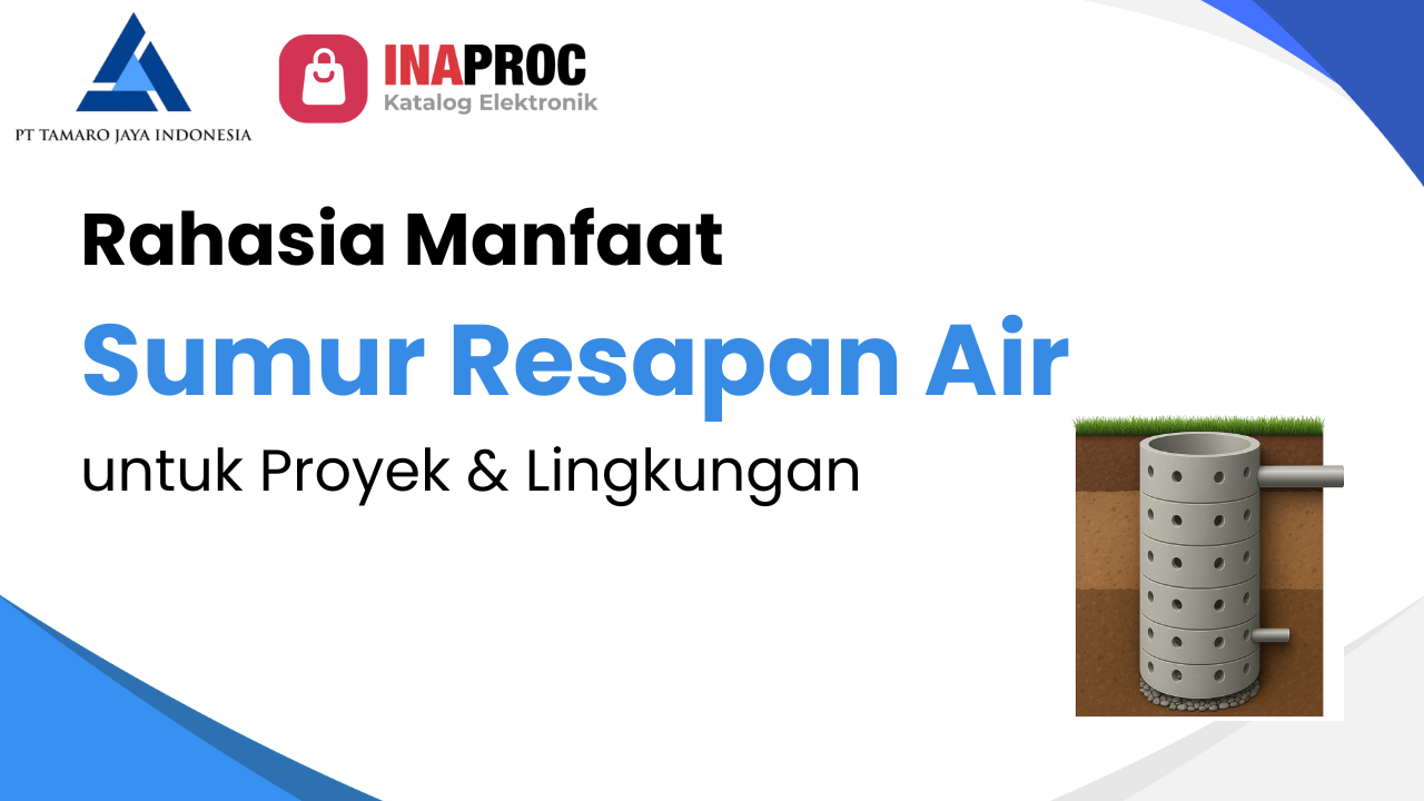 Manfaat Sumur Resapan Air: Rahasia Efisiensi Proyek dan Konservasi Lingkungan