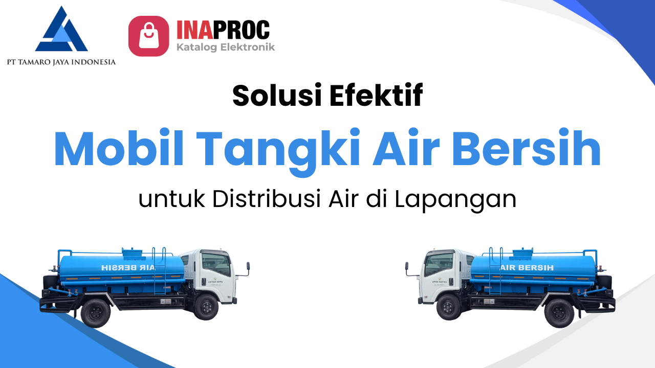 Mobil Tangki Air Bersih: Solusi Efektif untuk Distribusi Air di Lapangan