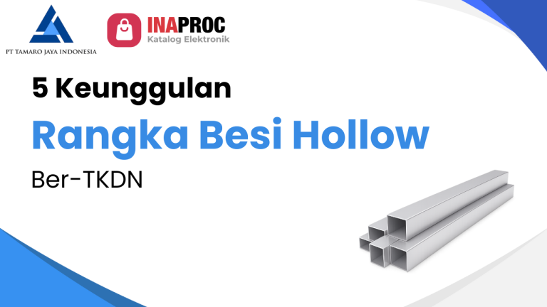 Penyedia Rangka Besi Hollow Ber-TKDN