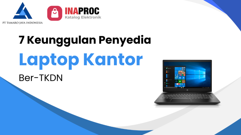 Penyedia Laptop Kantor Ber-TKDN