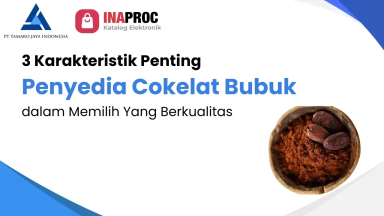Artikel 3 Karakteristik Penting Penyedia Cokelat Bubuk dalam Memilih Yang Berkualitas
