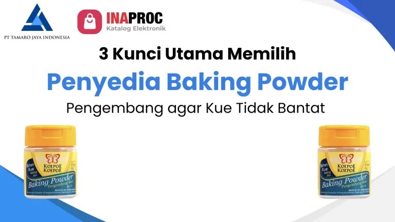 Artikel 3 Kunci Utama Memilih Penyedia Baking Powder Pengembang agar Kue Tidak Bantat