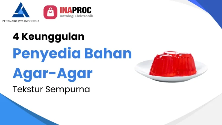 Artikel 4 Keunggulan Penyedia Bahan Agar-Agar Tekstur Sempurna