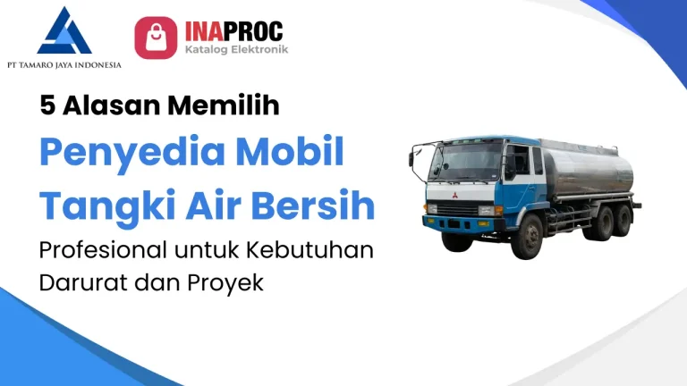 Artikel 5 Alasan Memilih Penyedia Mobil Tangki Air Bersih Profesional untuk Kebutuhan Darurat dan Proyek