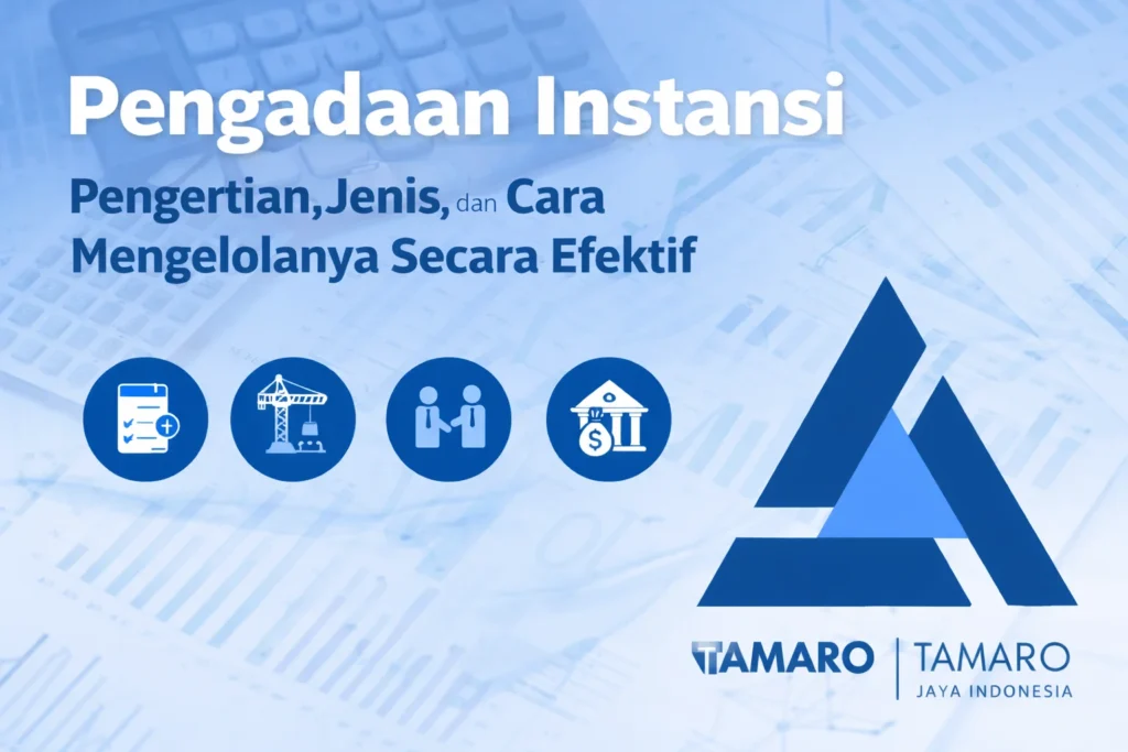 Ilustrasi pengadaan instansi pemerintah meliputi pengertian, jenis, dan cara mengelolanya secara efektif