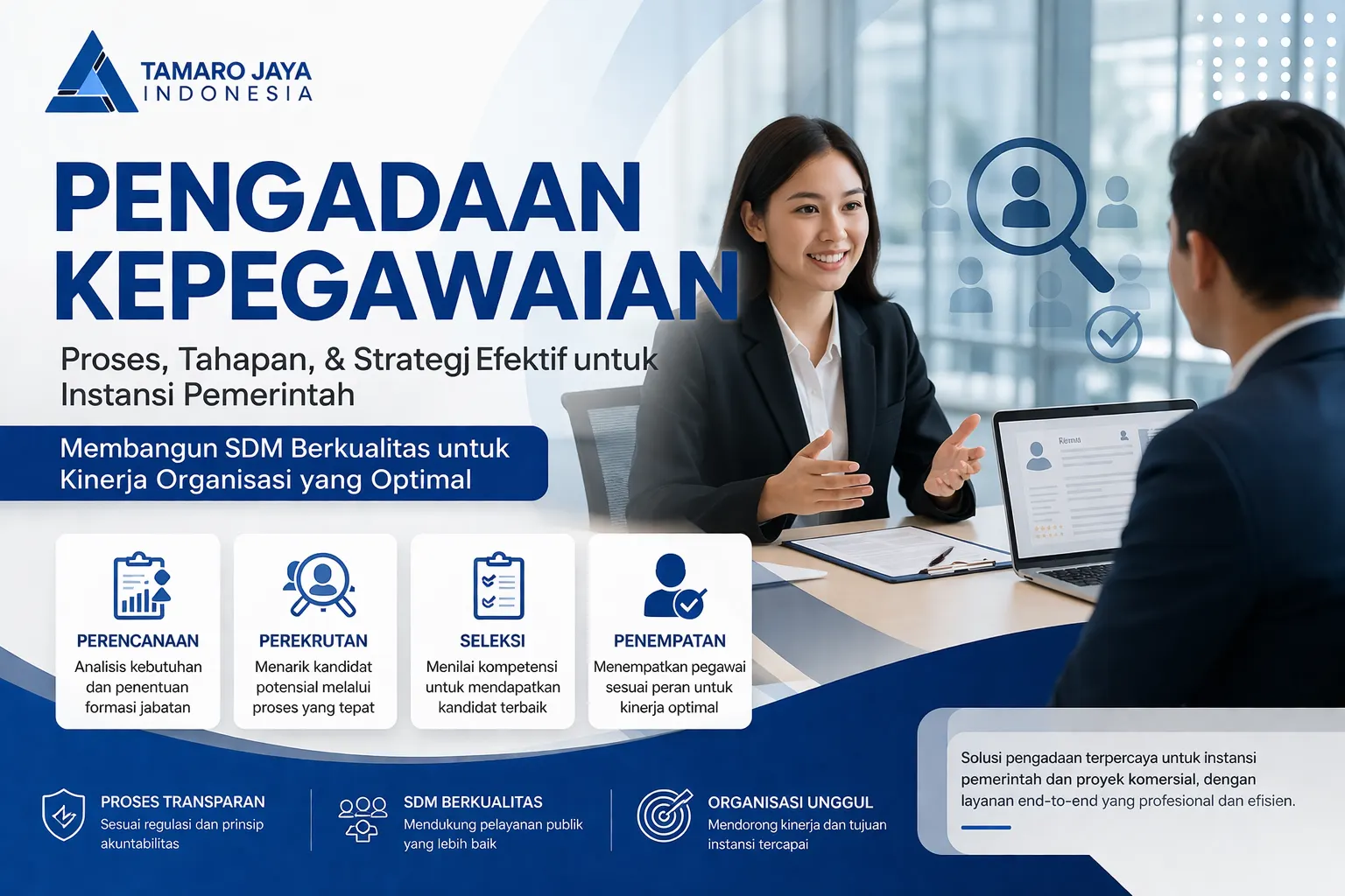 Pengadaan Kepegawaian: Panduan Lengkap dari Perencanaan hingga Penempatan yang Efektif